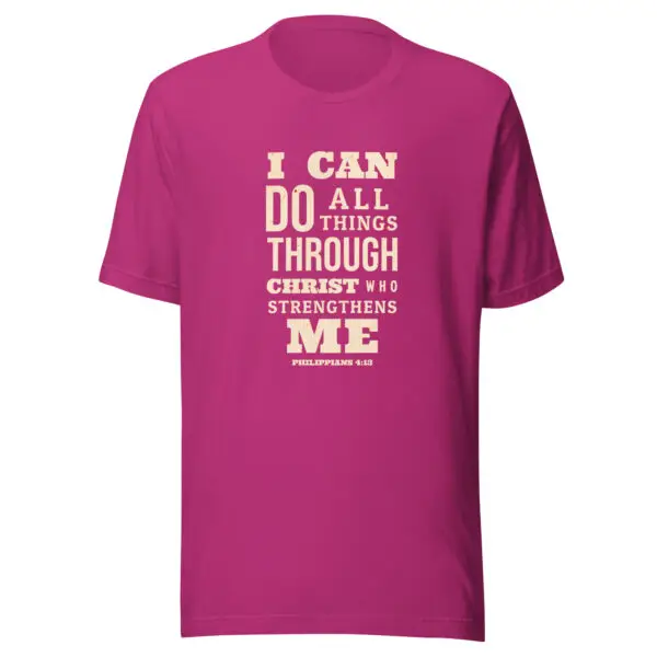 Berry color Christian T-Shirts with text on front that reads I Can Do All Things Through Christ Who Strengthens Me by Redeem The Flag