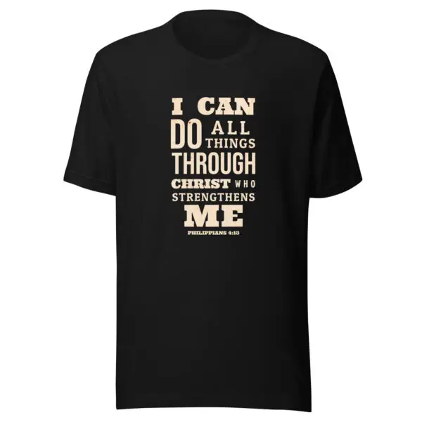 Black color Christian T-Shirts with text on front that reads I Can Do All Things Through Christ Who Strengthens Me by Redeem The Flag
